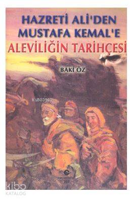 Hazreti Ali'den Mustafa Kemal'e Aleviliğin Tarihçesi