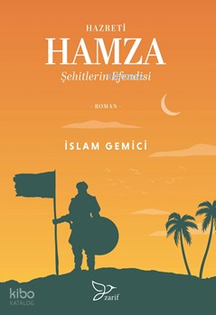 Hazreti Hamza;Şehitlerin Efendisi