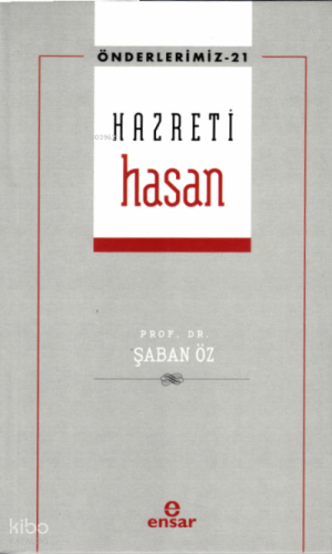 Hazreti Hasan - Önderlerimiz 21