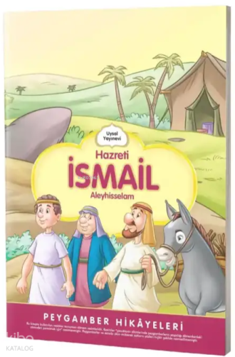 Hazreti İsmail;Peygamber Hikayeleri