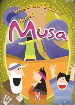 Hazreti Musa (8+Yaş); Peygamber Öyküleri Dizisi - Kitapiks.com