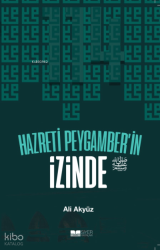 Hazreti Peygamberin İzinde