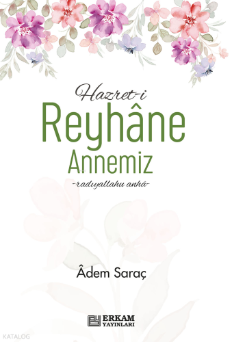 Hazreti Reyhane Annemiz - Kitapiks.com