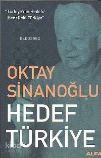 Hedef Türkiye - Türkiye'nin Hedefi / Hedefteki Türkiye