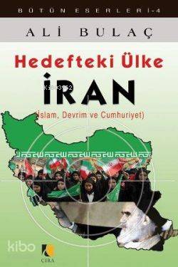 Hedefteki Ülke İran; İslam, Devrim ve Cumhuriyet