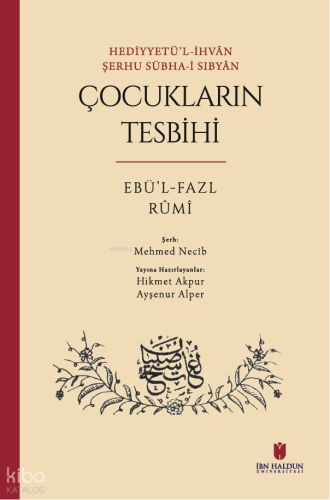 Hediyyetü’l-İhvân Şerhu Sübha-i Sıbyân: Çocukların Tesbihi