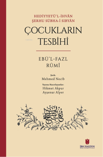 Hediyyetü’l-İhvân Şerhu Sübha-i Sıbyân: Çocukların Tesbihi - Kitapiks.