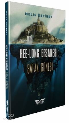 Hee-Long Efsanesi: Şafak Güneşi