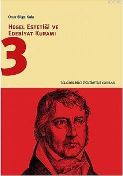 Hegel Estetiği ve Edebiyat Kuramı 3 - Kitapiks.com