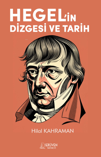 Hegel’in Dizgesi ve Tarih