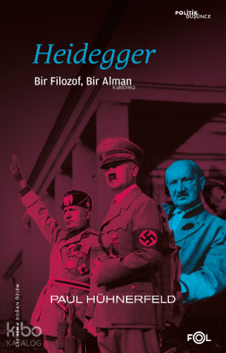 Heidegger –Bir Filozof, Bir Alman