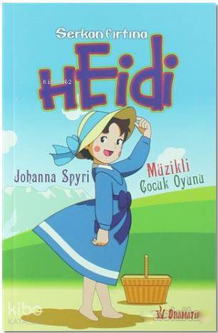 Heidi; Müzikli Çocuk Oyunu