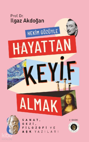 Hekim Gözüyle Hayattan Keyif Almak