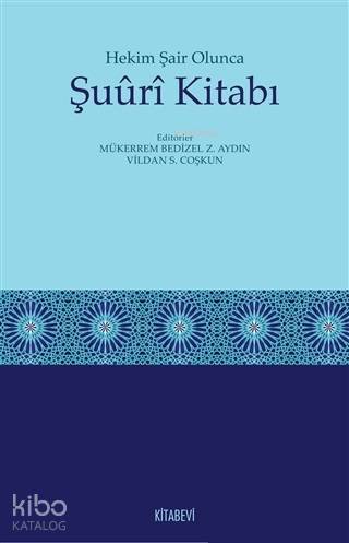 Hekim Şair Olunca Şuuri Kitabı