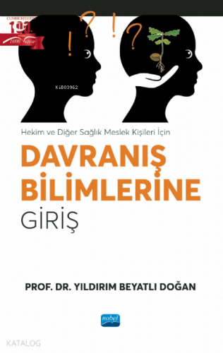 Hekim ve Diğer Sağlık Meslek Kişileri İçin; Davranış Bilimlerine Giriş