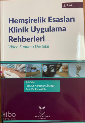 Hemşirelik Esasları Klinik Uygulama Rehberleri