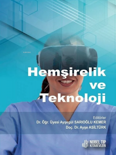 Hemşirelik Ve Teknoloji - Kitapiks.com