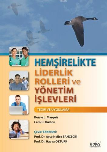 Hemşirelikte Liderlik Rolleri ve Yönetim İşlevleri - Kitapiks.com