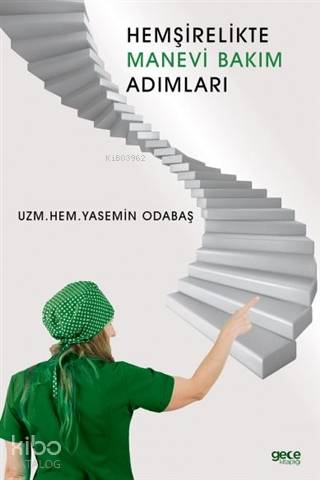 Hemşirelikte Manevi Bakım Adımları