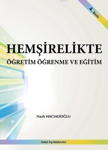 Hemşirelikte Öğretim Öğrenme ve Eğitim - Kitapiks.com