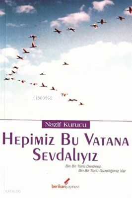 Hepimiz Bu Vatana Sevdalıyız