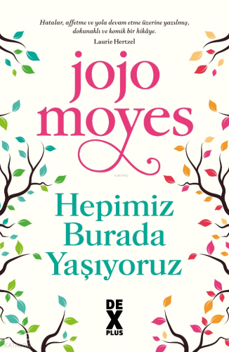 Hepimiz Burada Yaşıyoruz