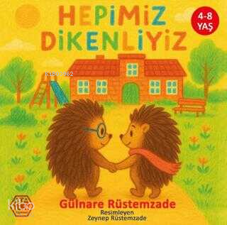 Hepimiz Dikenliyiz
