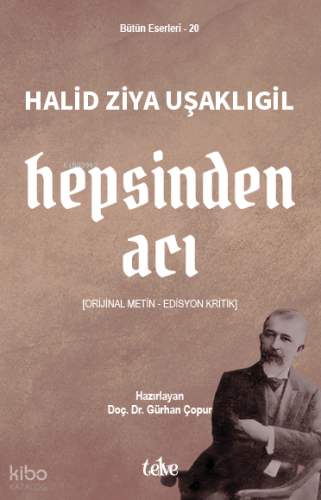 Hepsinden Acı ;Orijinal Metin - Edisyon Kritik