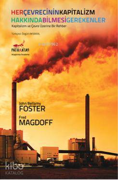 Her Çevrecinin Kapitalizm Hakkında Bilmesi Gerekenler; Kapitalizm ve Çevre Üzerine Bir Rehber