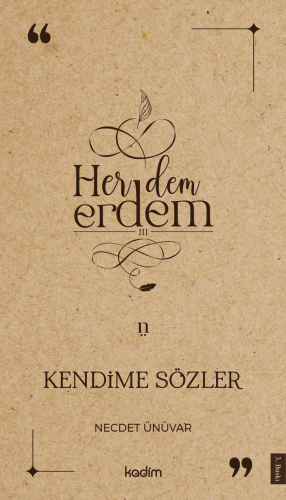 Her Dem Erdem;Kendime Sözler - Kitapiks.com