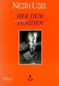 Her Dem Yeniden Doğarız