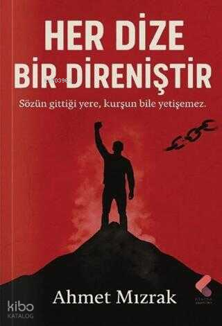 Her Dize Bir Direniştir