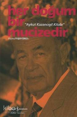 Her Doğum Bir Mucizedir; Aykut Kazancıgil Kitabı