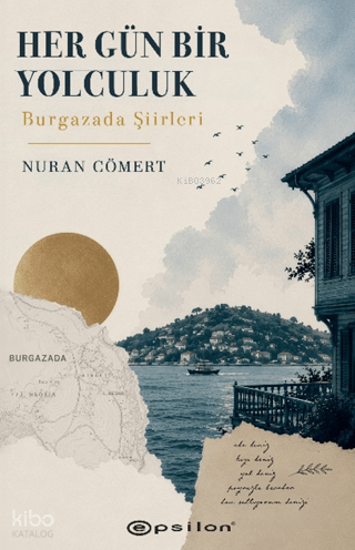Her Gün Bir Yolculuk;Burgazada Şiirleri