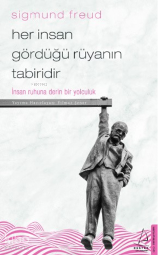 Her İnsan Gördüğü Rüyanın Tabiridir; Her İnsan Gördüğü Rüyanın Tabirid