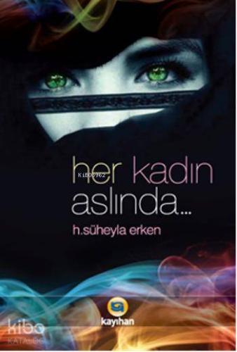 Her Kadın Aslında... - Kitapiks.com