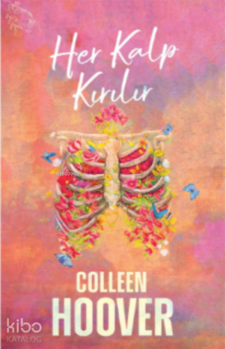 Her Kalp Kırılır