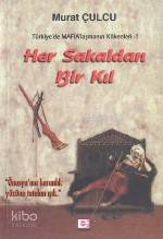 Her Sakaldan Bir Kıl