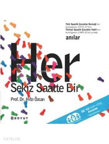 Her Sekiz Saatte Bir
