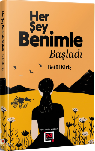 Her Şey Benimle Başladı
