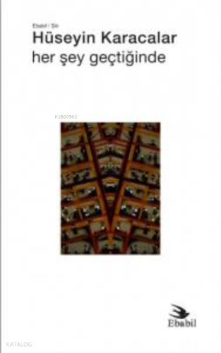 Her Şey Geçtiğinde (Şiir)