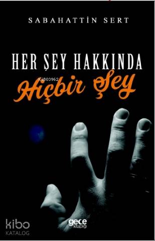 Her Şey Hakkında Hiçbir Şey