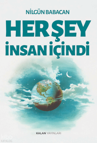Her Şey İnsan İçindi