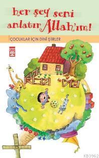 Her Şey Seni Anlatır Allah'ım - Kitapiks.com