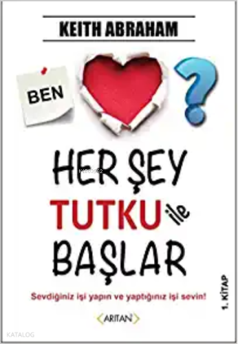 Her Şey Tutku İle Başlar 1. Kitap
