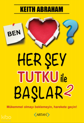 Her Şey Tutku İle Başlar 2. Kitap