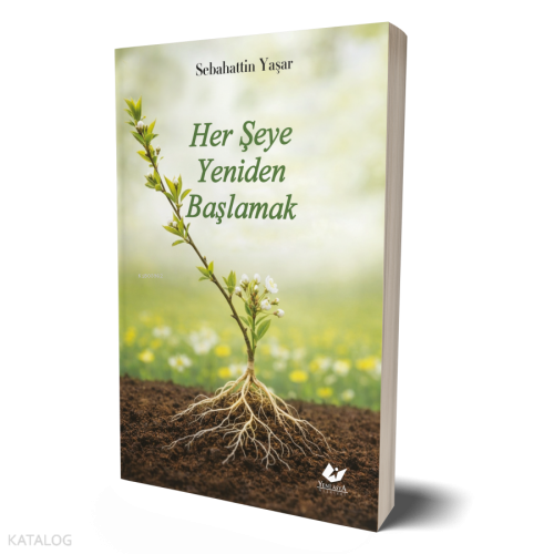Her Şeye Yeniden Başlamak