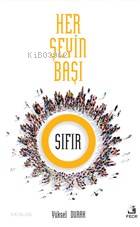 Her Şeyin Başı Sıfır