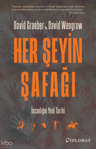 Her Şeyin Şafağı;İnsanlığın Yeni Tarihi