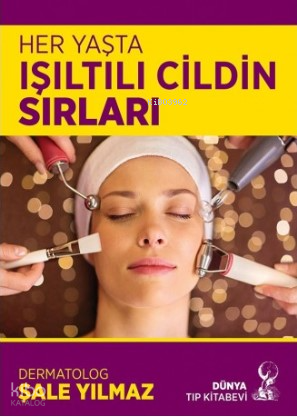 Her Yaşta Işıltılı Cildin Sırları